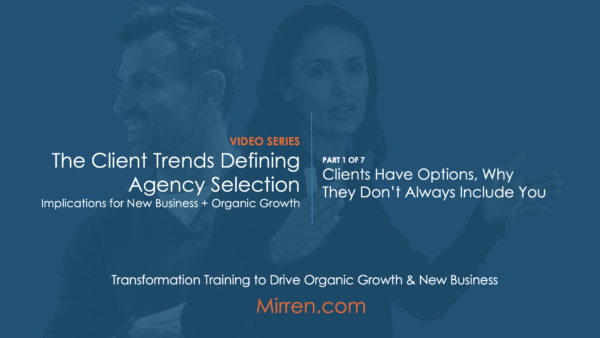 The Client Trends Defining Agency Selection (Part 1 of 7) post thumbnail