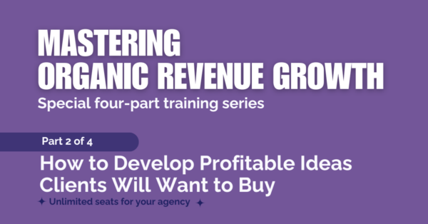 Mastering Organic Revenue Growth: The New Skills & Tools (2 of 4) post thumbnail