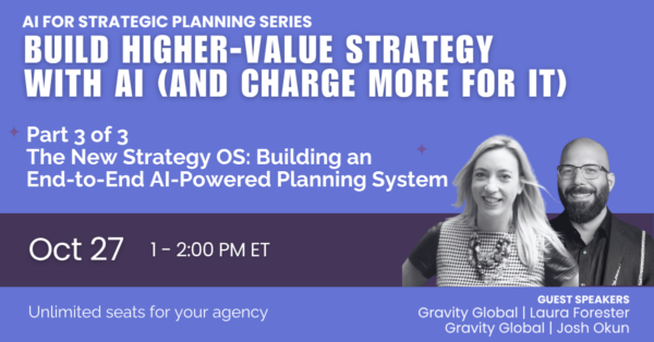 Build Higher-Value Strategy with AI (& Charge More for It) 3/3 post thumbnail